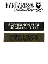 Patch "Sorridi Non Puoi Ucciderli Tutti"
