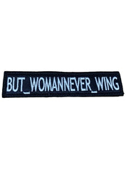 Patch But_Womannever_Wing